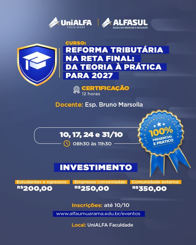 REFORMA TRIBUTÁRIA NA RETA FINAL: DA TEORIA À PRÁTICA PARA 2027